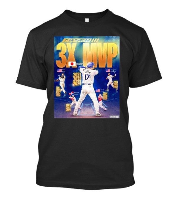 3X MVP Shohei Ohtani 2021 2023 2024 Los Angeles Dodgers Baseball T-Shirt
