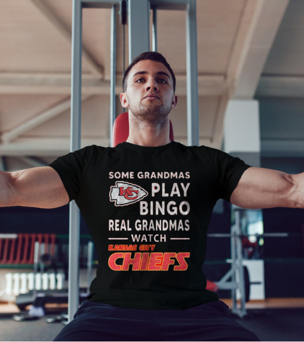 Some Grandmas Play Bingo Real Grandmas Kansas City Chiefs T-Shirt