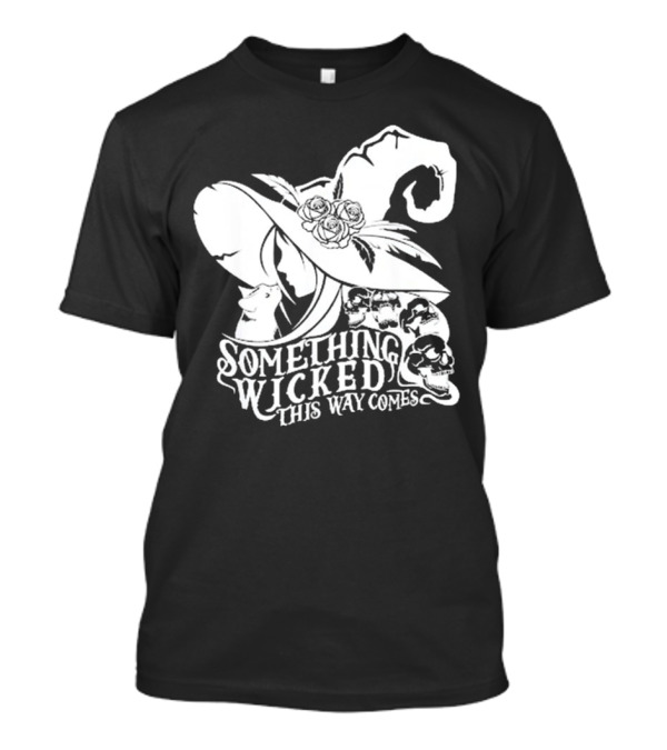Something Wicked This Way Comes Proud Member Witch Club Halloween Magic Skull Hat T-Shirt