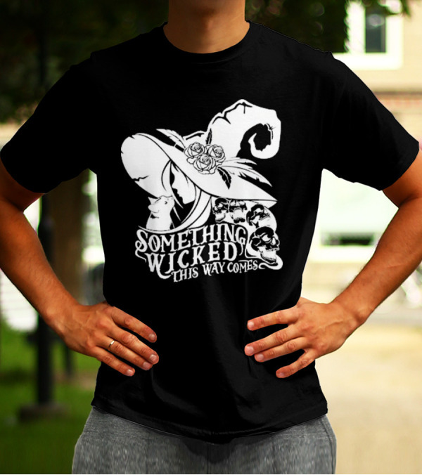 Something Wicked This Way Comes Proud Member Witch Club Halloween Magic Skull Hat T-Shirt