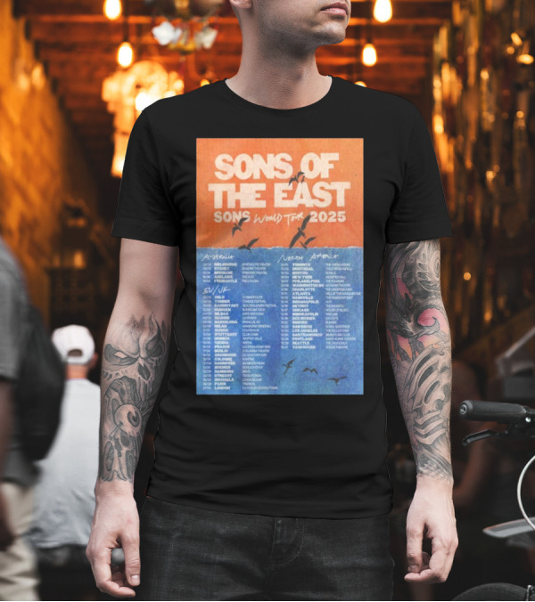 Sons Of The East World Tour 2025 Concert Dates Australia Europe UK North America T-Shirt