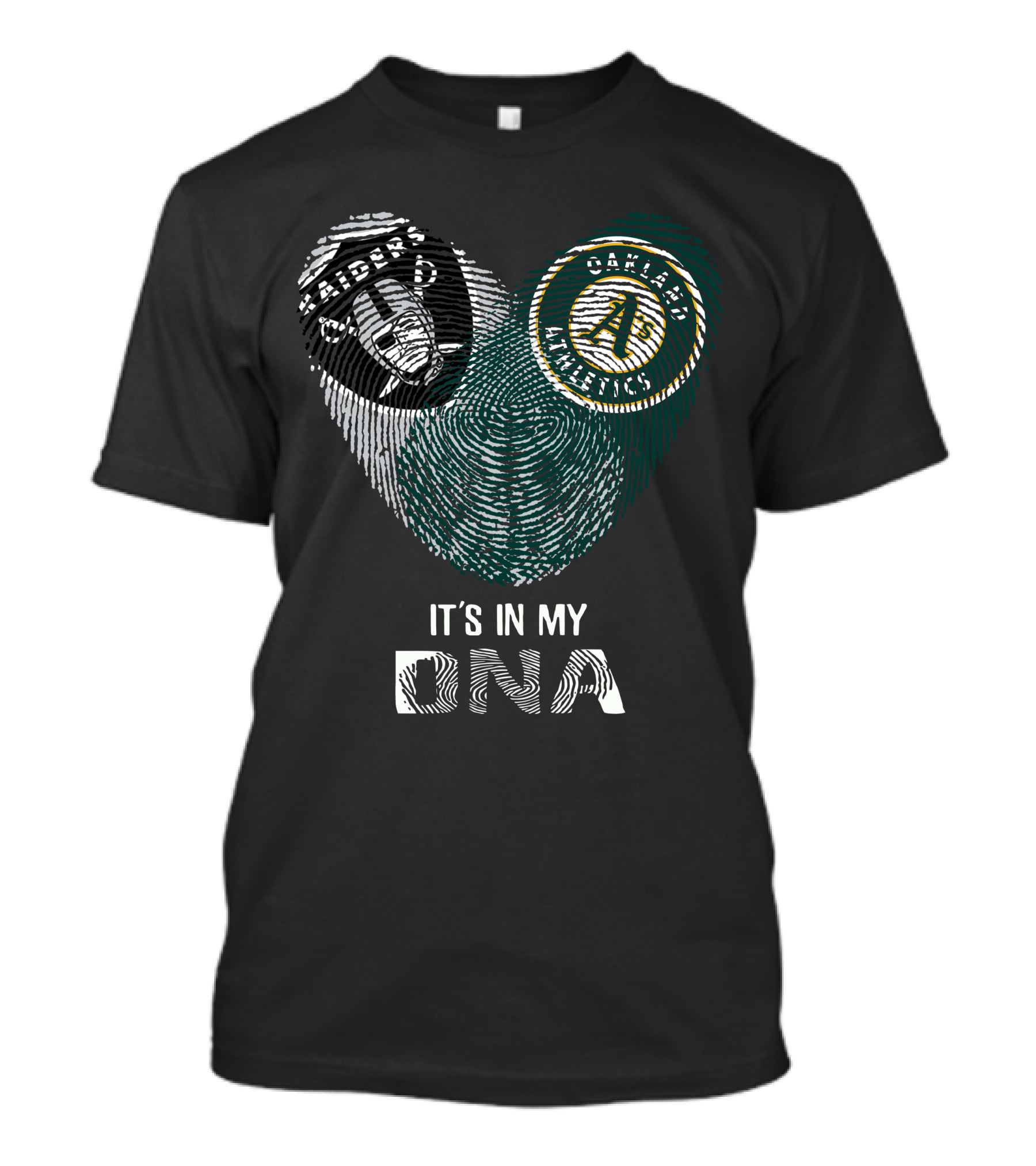 Raiders Athletics Oakland A's It's In My DNA T-Shirt