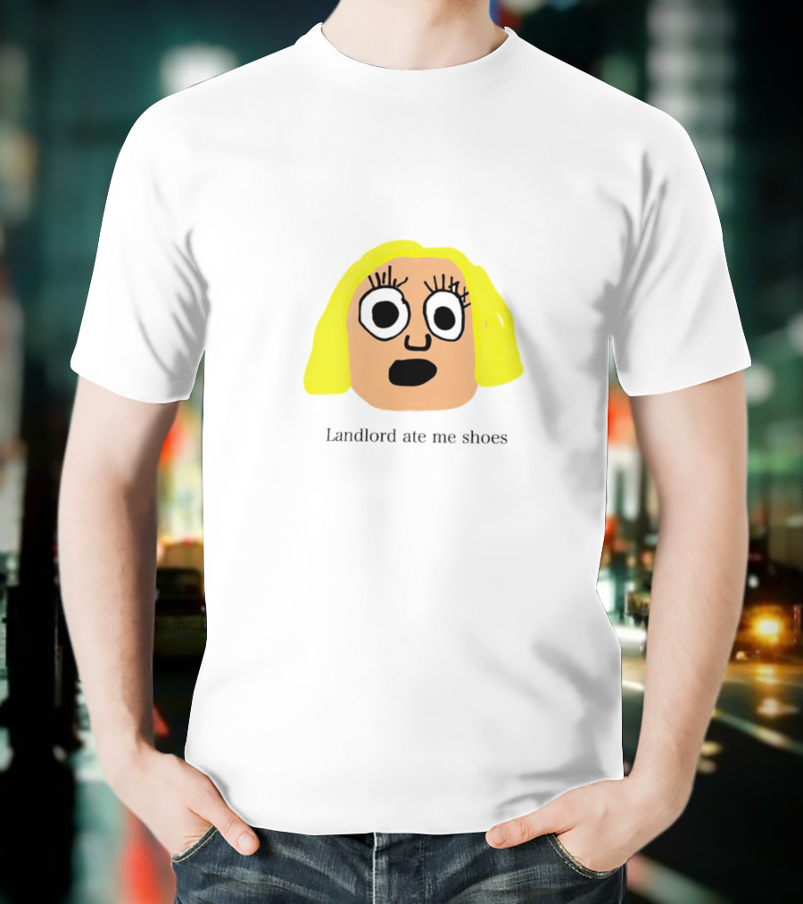Landlord Ate Me Shoes Blonde Cartoon Face T-Shirt