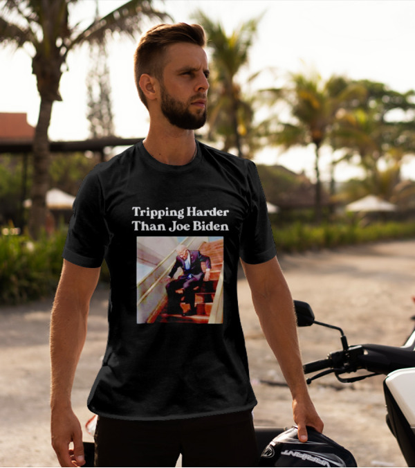 Tripping Harder Than Joe Biden Stairs Meme T-Shirt