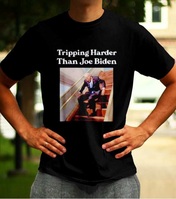 Tripping Harder Than Joe Biden Stairs Meme T-Shirt