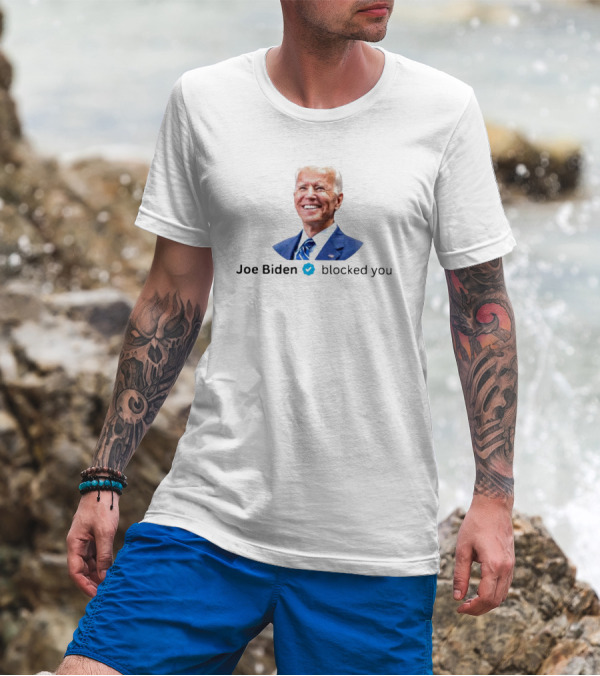 Joe Biden Blocked You Twitter Verified Blue Check Mark T-Shirt