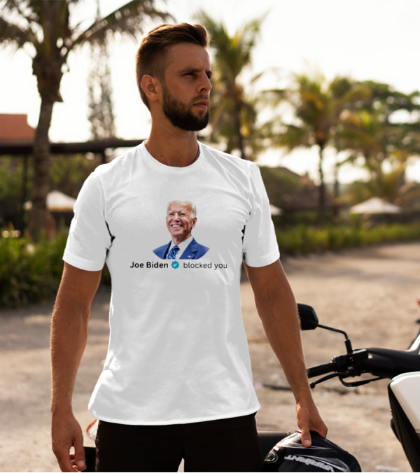 Joe Biden Blocked You Twitter Verified Blue Check Mark T-Shirt
