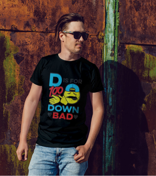 D Is For 100 Emoji Wearing Hat Hands Crossed Down Bad T-Shirt
