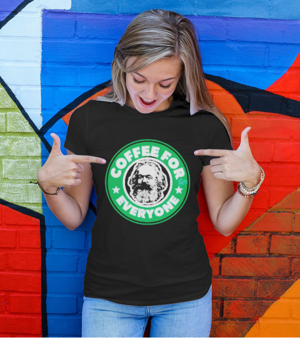 Coffee For Everyone Karl Marx Starbucks T-Shirt