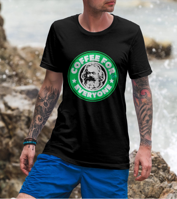 Coffee For Everyone Karl Marx Starbucks T-Shirt