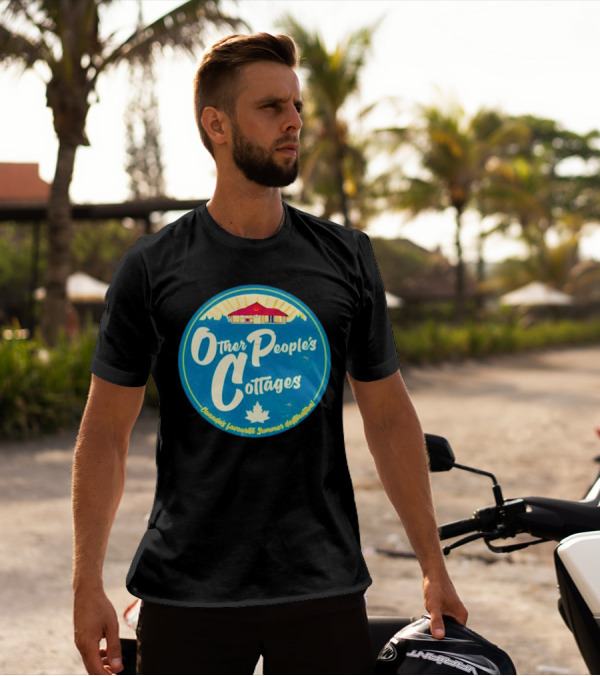 Other People’s Cottages Canada’s Favourite Summer Destination T-Shirt