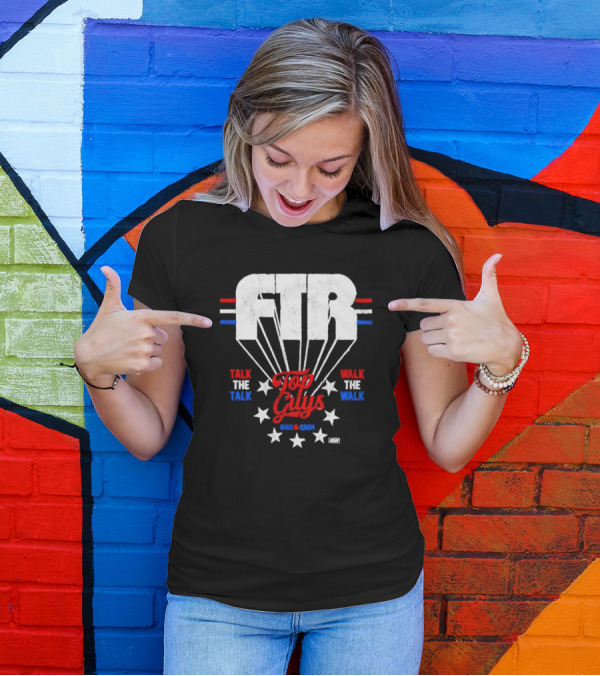 FTR Top Guys Talk The Talk Walk The Walk Dax And Cash T-Shirt