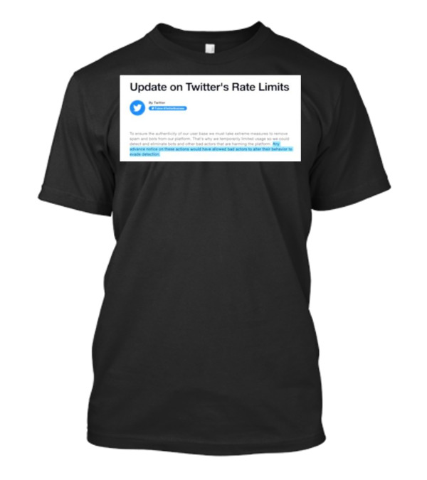 Update On Twitter's Rate Limits And Detection Measures T-Shirt