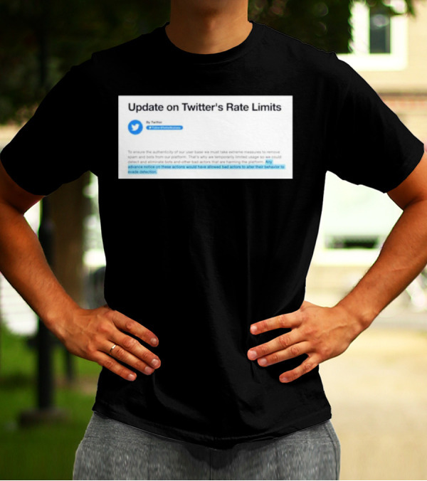 Update On Twitter's Rate Limits And Detection Measures T-Shirt
