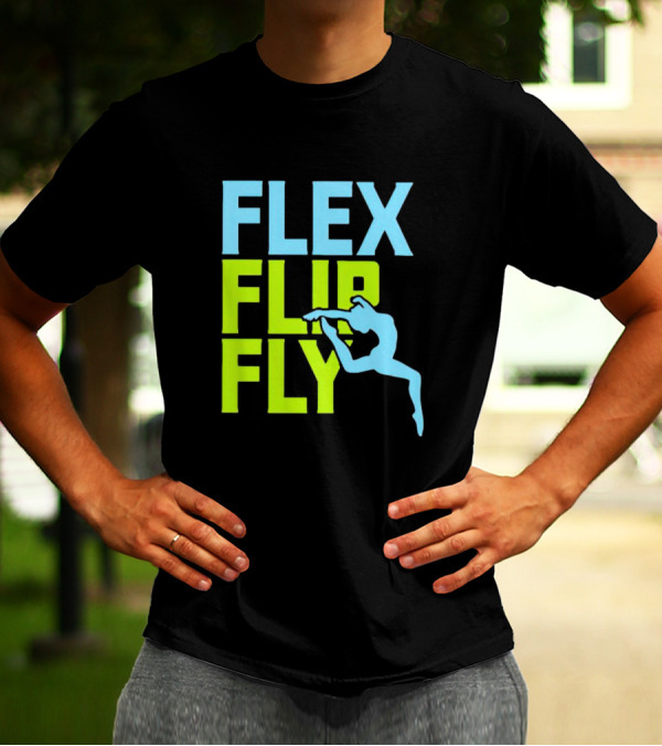 Flex Flip Fly Acrobatics T-Shirt