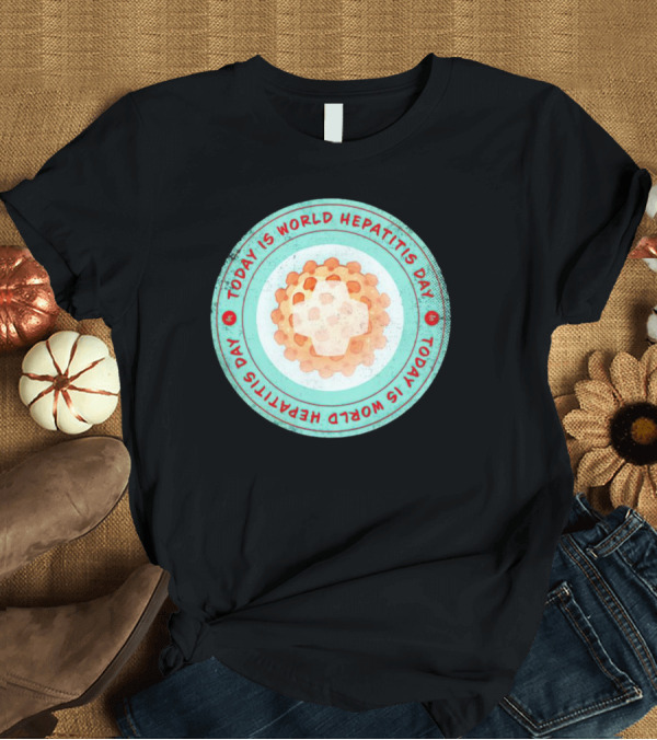 Today Is World Hepatitis Day Circular Design With Virus Representation T-Shirt