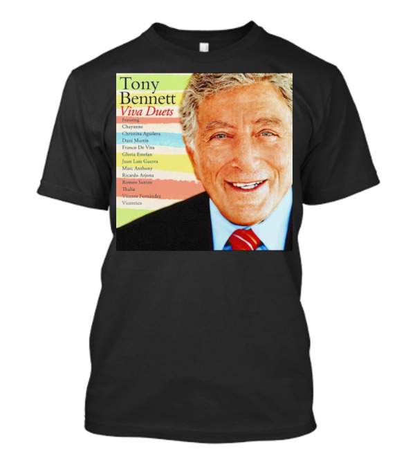 Viva Duets Tony Bennett Featuring Chayanne Christina Aguilera Marc Anthony Thalia Vicente Fernandez T-Shirt