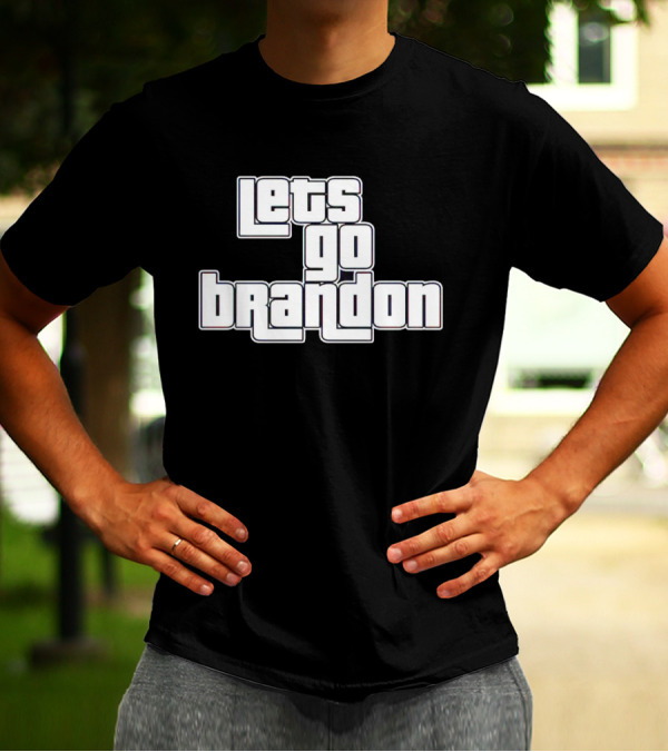 Lets Go Brandon Grand Theft T-Shirt