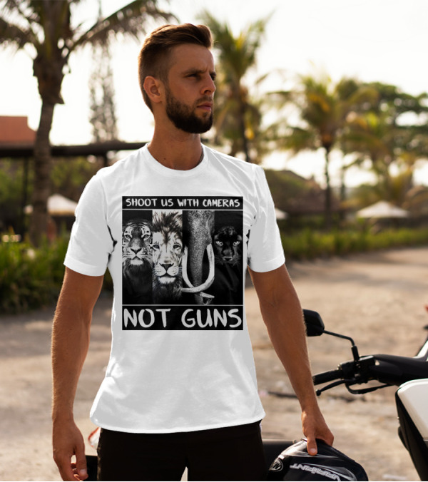 SHOOT US WITH CAMERAS NOT GUNS Tiger Lion Elephant Panther T-Shirt