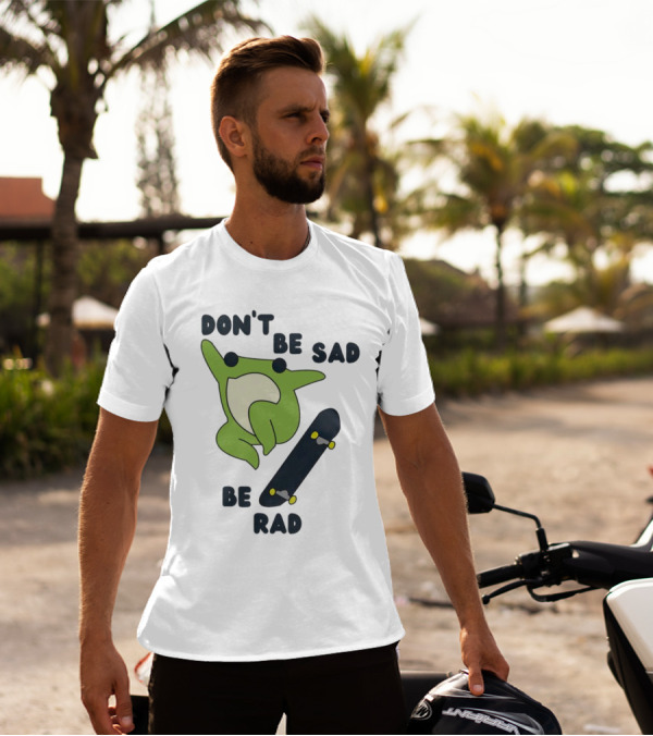 Frog Don't Be Sad Be Rad Skateboard T-Shirt