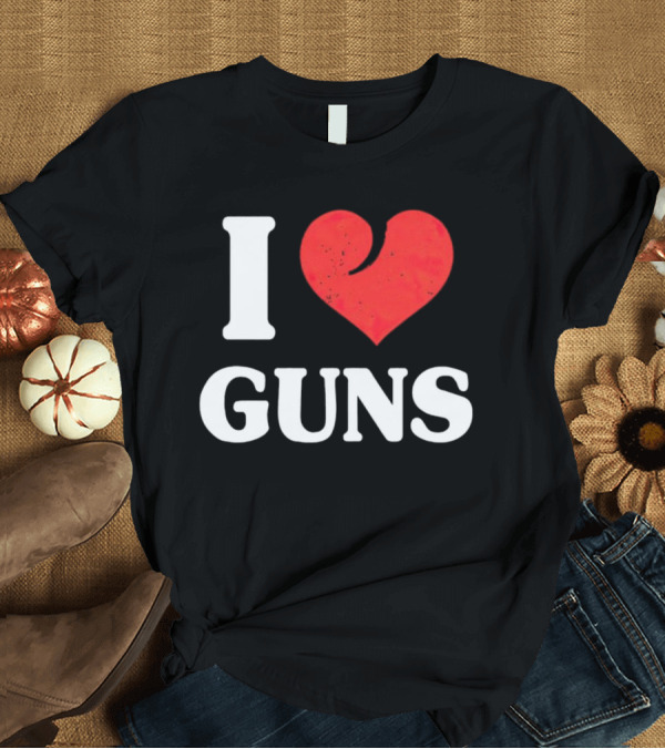 I Love Guns - Heart T-Shirt