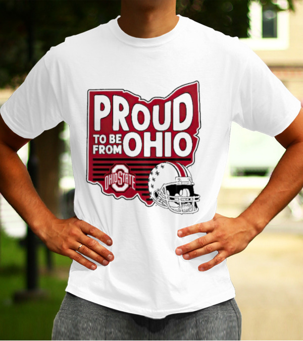 Proud To Be From Ohio State Buckeyes Football Helmet T-Shirt