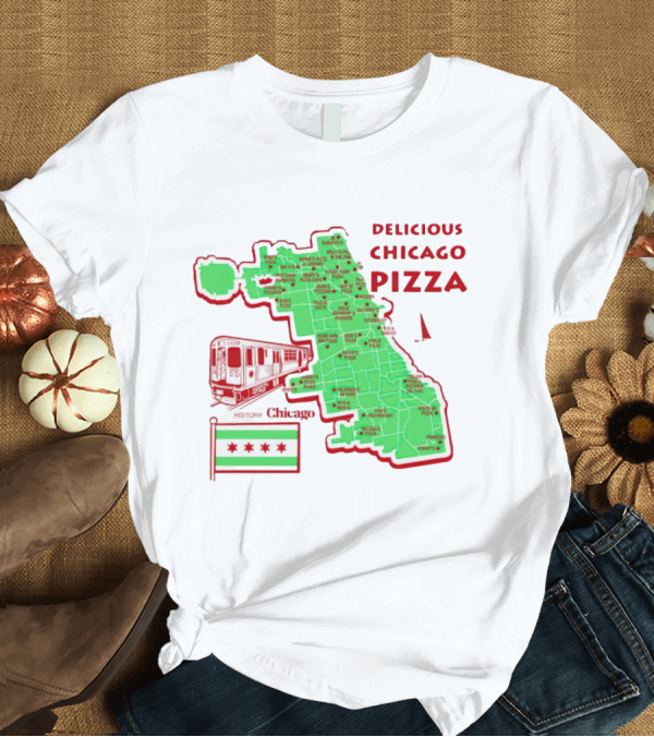 Chicago Map Train Flag Delicious Chicago Pizza T-Shirt