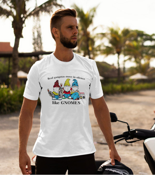 Real Gangstas Move In Silence Like Gnomes With Boombox And Beverages T-Shirt