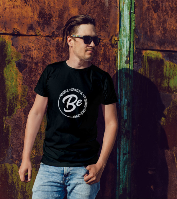 Be Mindful Grateful Positive True Kind Circle T-Shirt