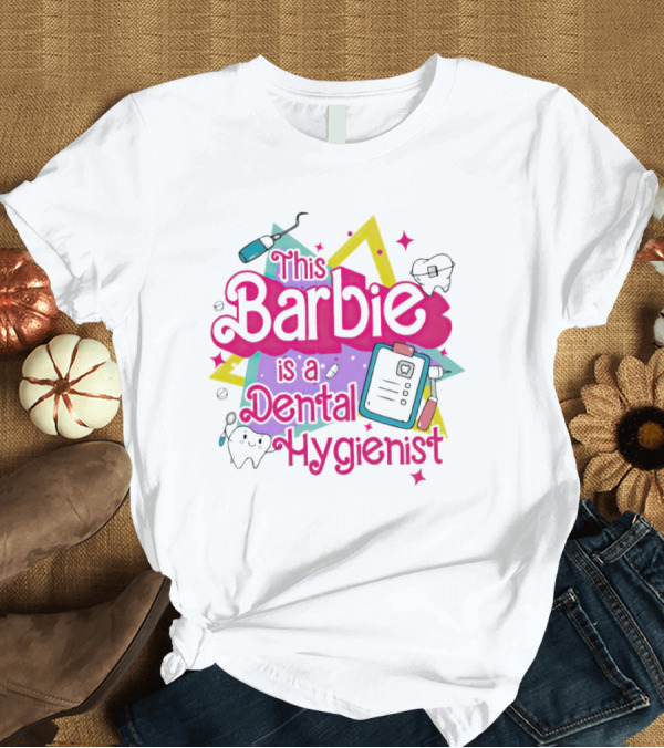 This Barbie Is A Dental Hygienist Playful Pink Text With Dental Tools T-Shirt