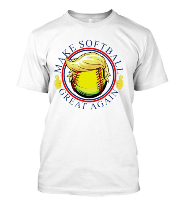 Make Softball Great Again Trump Hair Thumbs Up T-Shirt