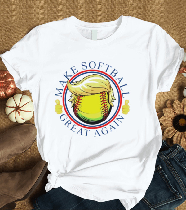 Make Softball Great Again Trump Hair Thumbs Up T-Shirt