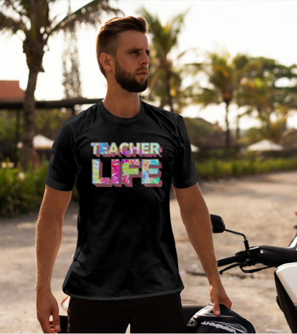 TEACHER LIFE Tie-Dye 3D Text Vibrant Colors T-Shirt