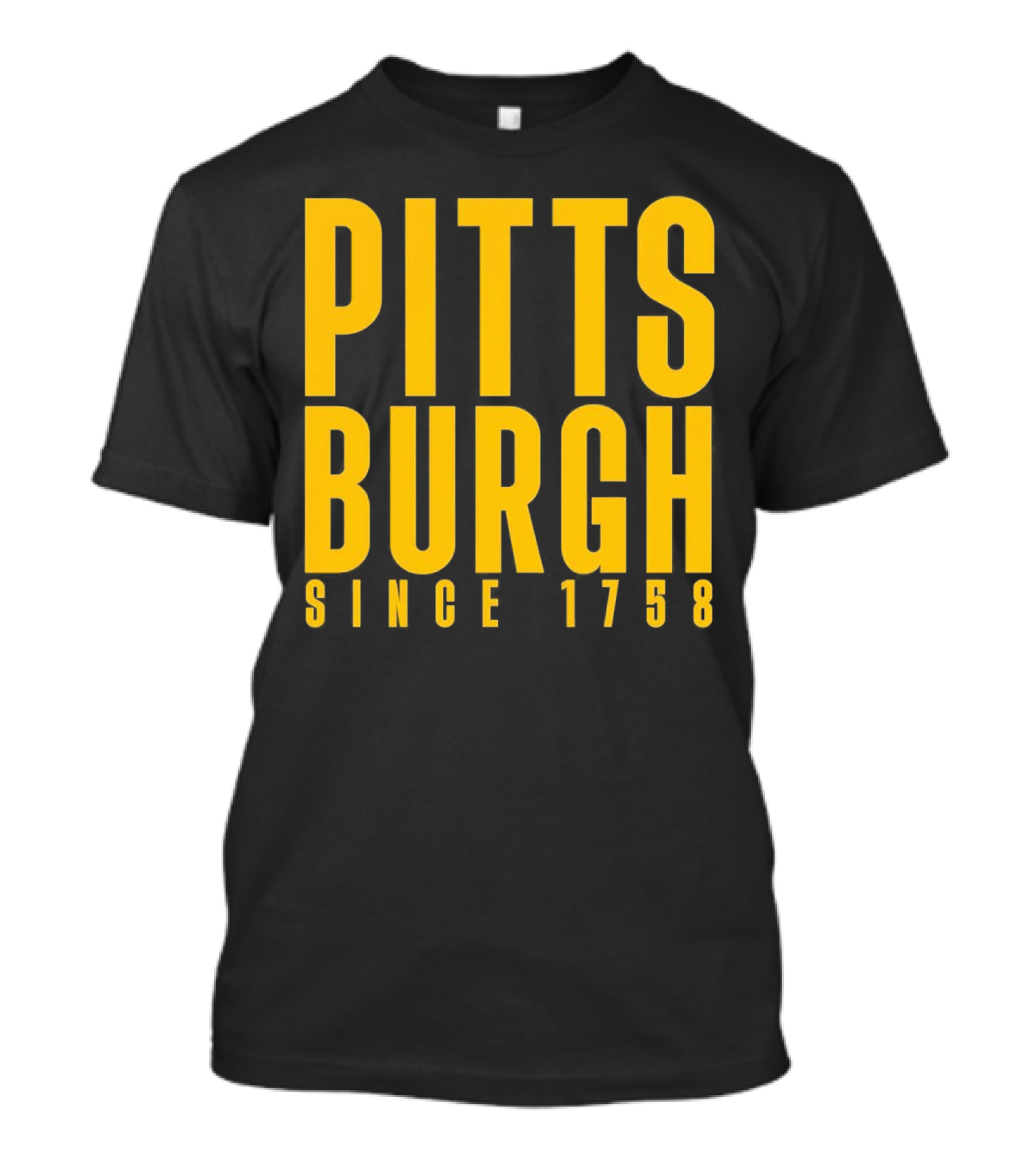 Pittsburgh Since 1758 T-Shirt