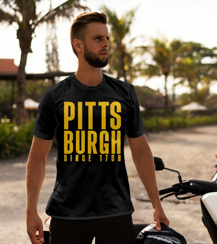 Pittsburgh Since 1758 T-Shirt