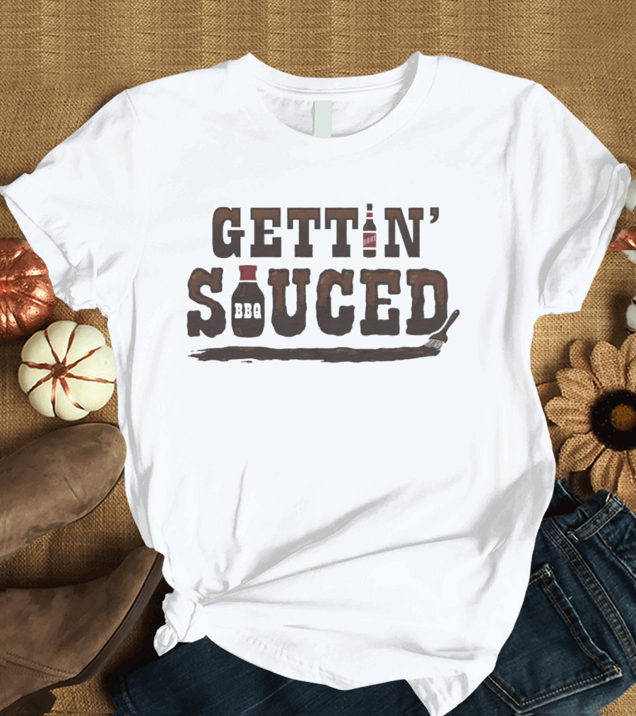 GETTIN’ BOOZE BBQ SAUCED T-Shirt