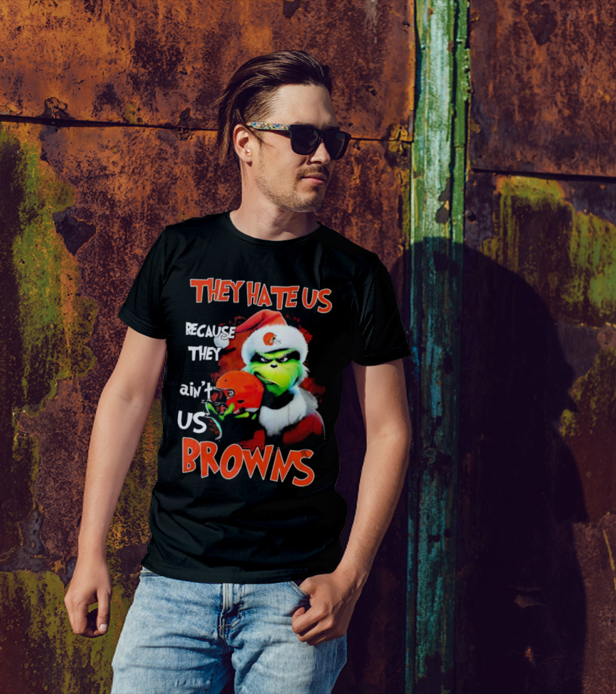 Grinch Santa Hat Browns Helmet They Hate Us Because They Ain't Us Christmas T-Shirt