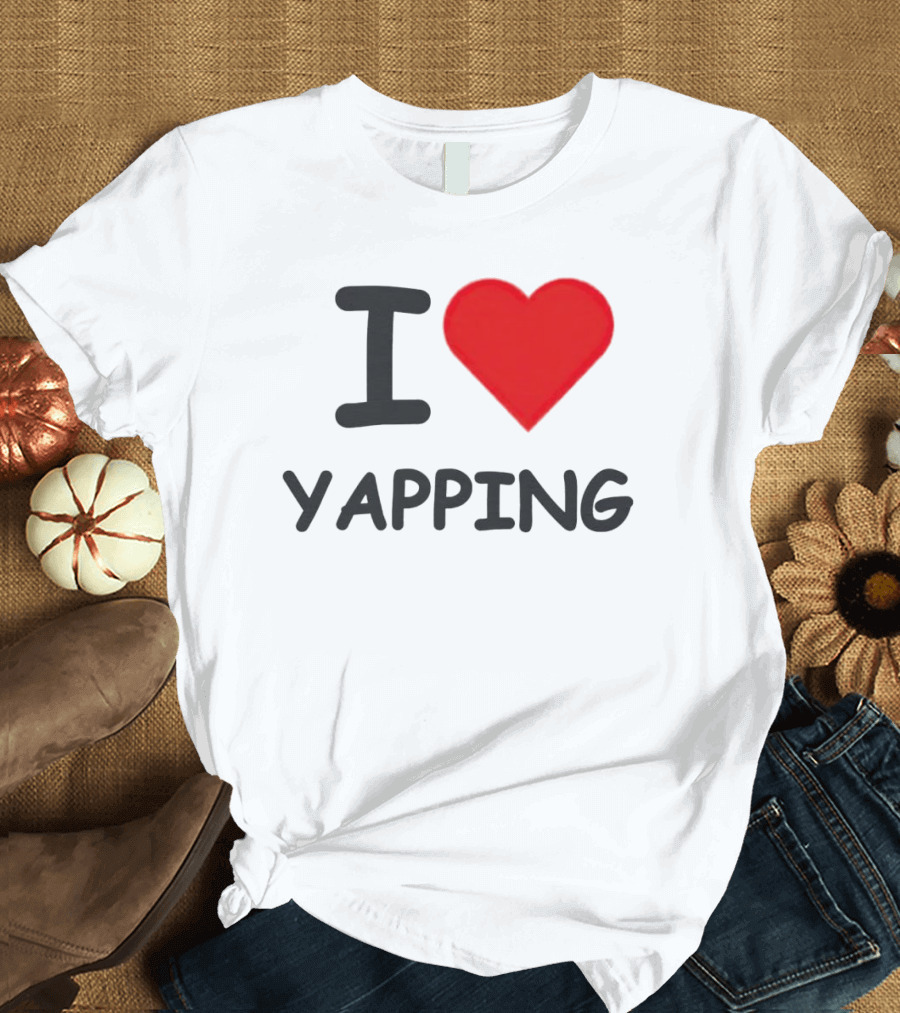 I Heart Yapping Enthusiast Passion T-Shirt