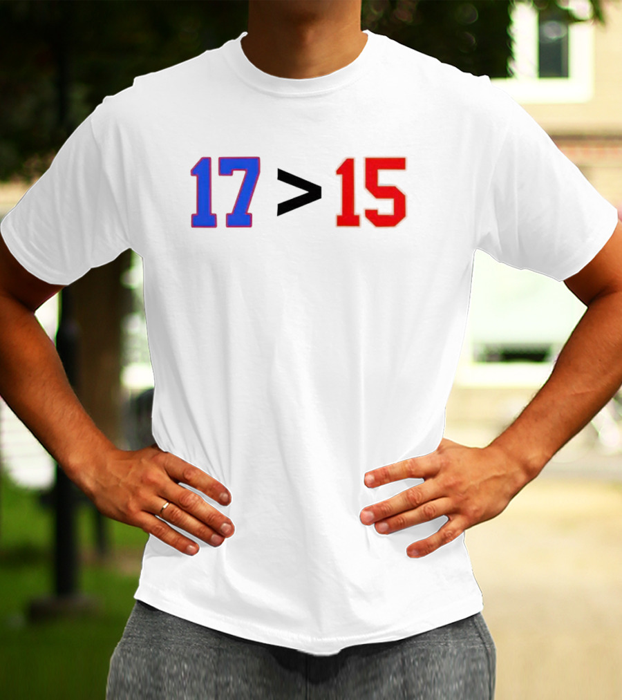 Josh Allen 17 Greater Than Patrick Mahomes 15 T-Shirt