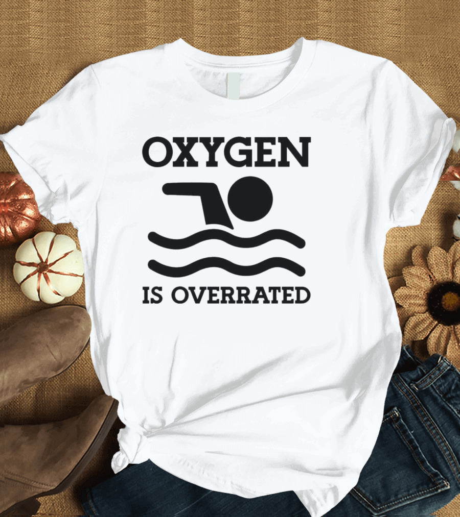 Swimming Oxygen Is Overrated Iconic T-Shirt