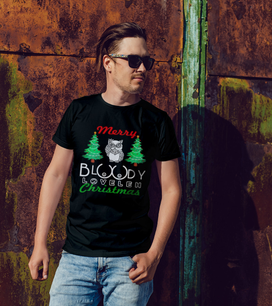 Merry Bloody Loveleh Christmas Owl And Trees T-Shirt