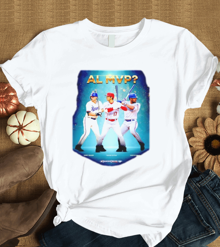 AL MVP Corey Seager Shohei Ohtani Marcus Semien Season Dreams T-Shirt