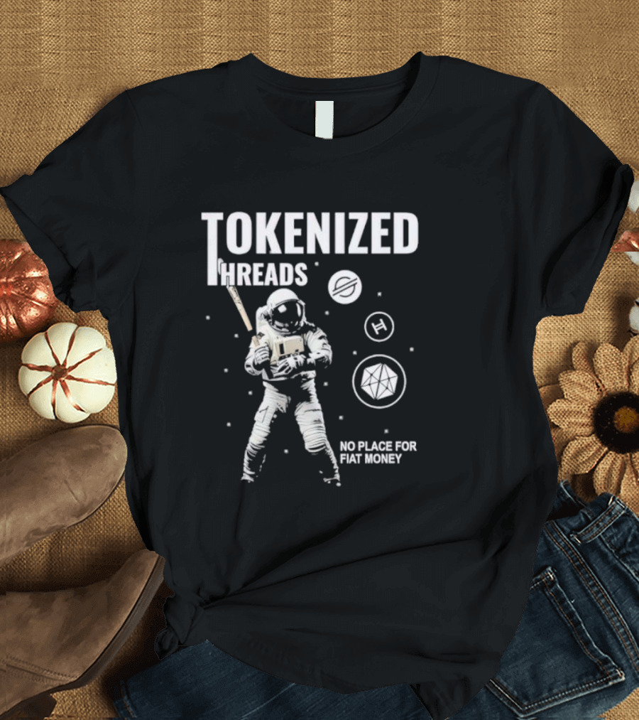 Tokenized Threads Astronaut Crypto Symbols No Place For Fiat Money T-Shirt