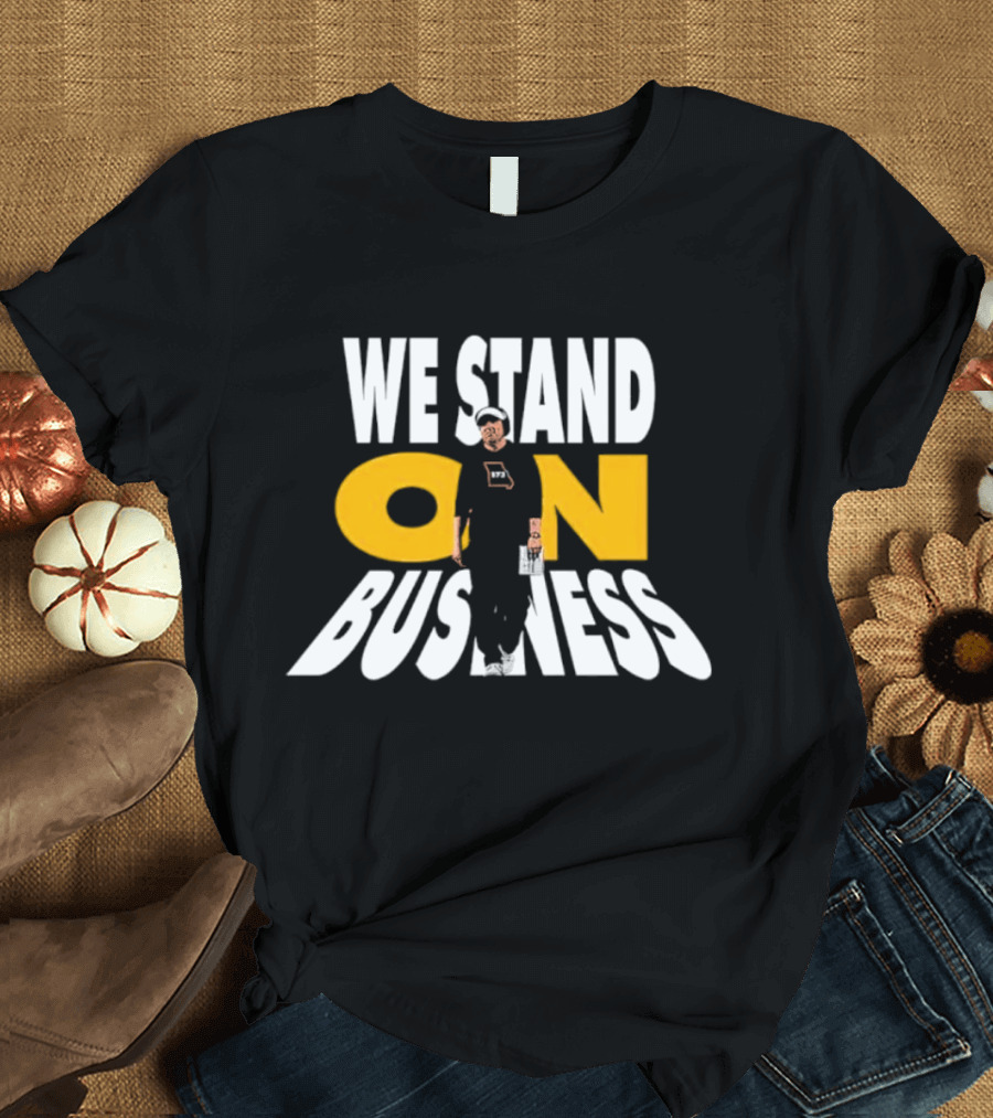 We Stand On Business Steps Confidently Holding Funko Pop T-Shirt