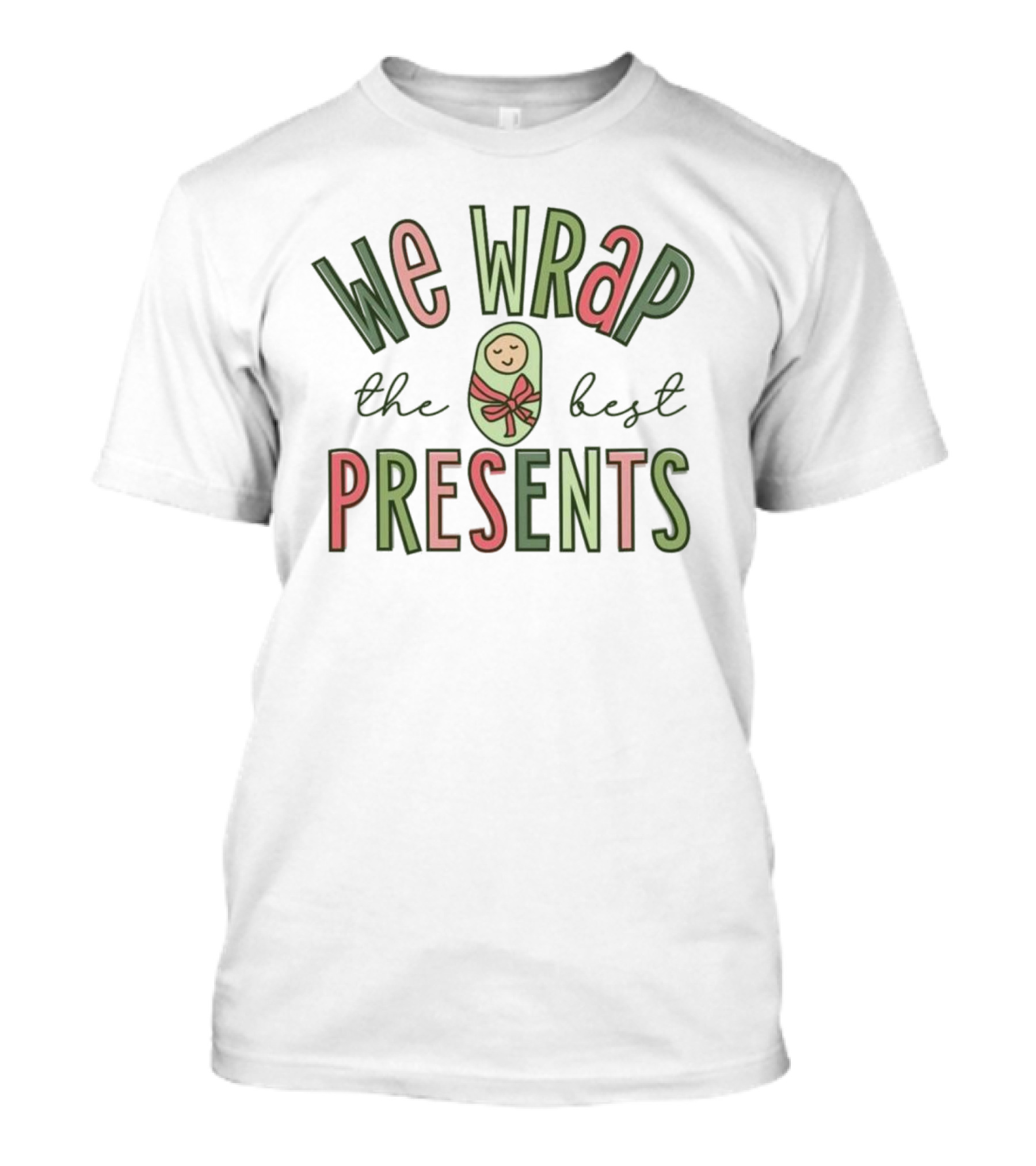 We Wrap The Best Presents Baby Swaddle Bow T-Shirt