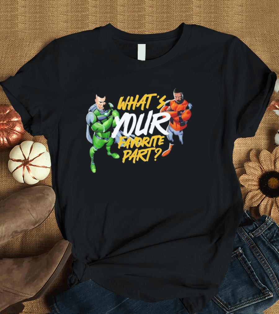 WHAT’S YOUR FAVORITE PART SUPERHERO DOCHOSON DUO T-Shirt