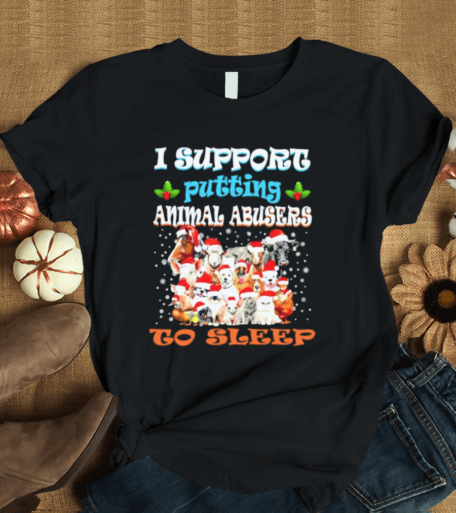 I Support Putting Animal Abusers To Sleep Xmas Santa Animal T-Shirt