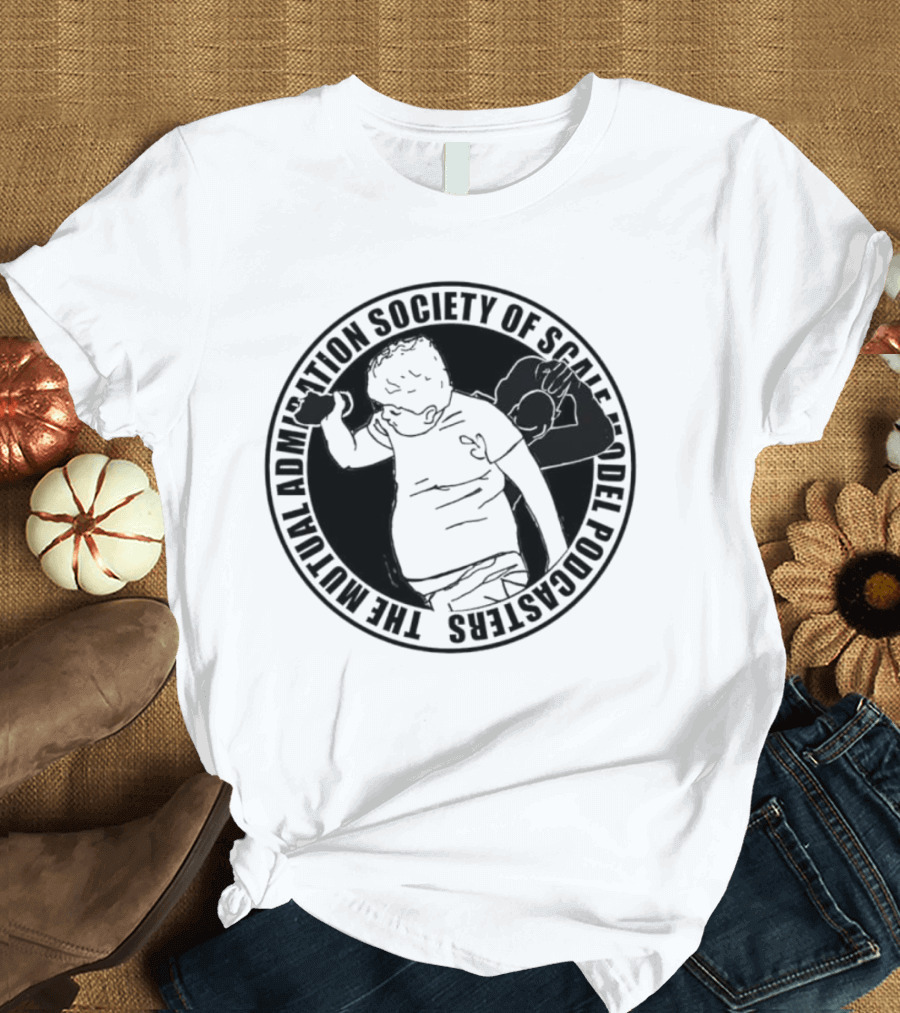 The Mutual Admiration Society Of Scale Model Podcasters T-Shirt