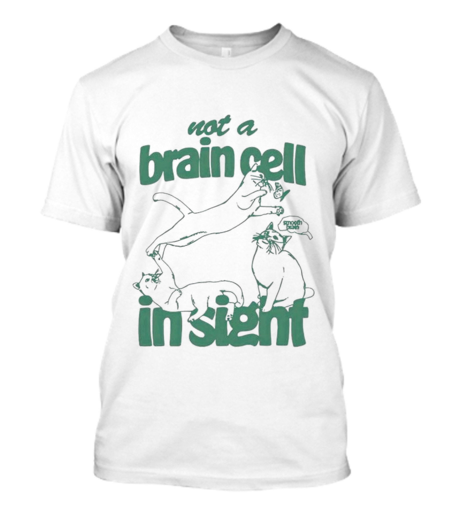 Not A Brain Cell In Sight Snoot Boopers Cats T-Shirt