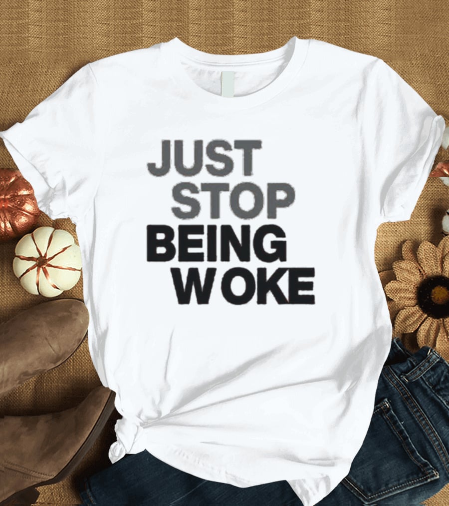 Paula London Just Stop Being Woke Black Lettered Message T-Shirt